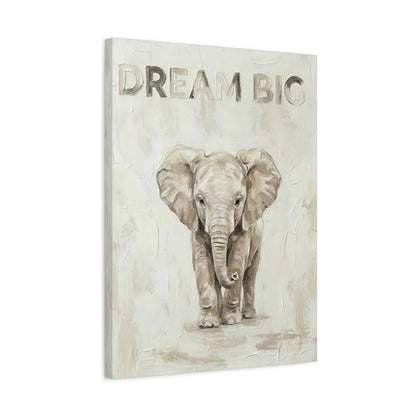 Baby Elephant Safari Nursery Print | Dream Big Quote — Canvas wall art