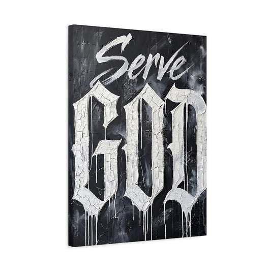 Christian Quote Wall Art | Serve God Canvas | Black and White Faith Decor — Canvas wall art