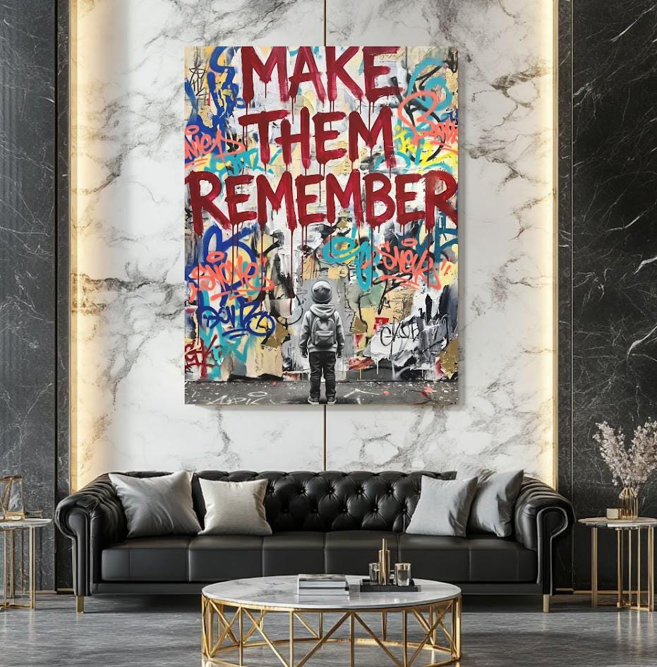 Make Them Remember Wall Art, Graffiti Canvas Print, Motivational Street Decor, Urban Typography Artwork — Framed Print wall
