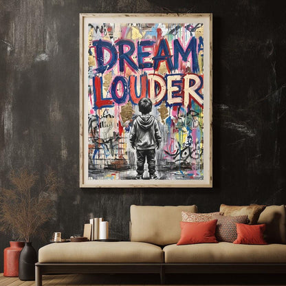 Dream Louder Wall Art, Inspirational Graffiti Canvas, Kids Bedroom Decor, Teen Room Poster, Urban Quote Artwork — Canvas wall