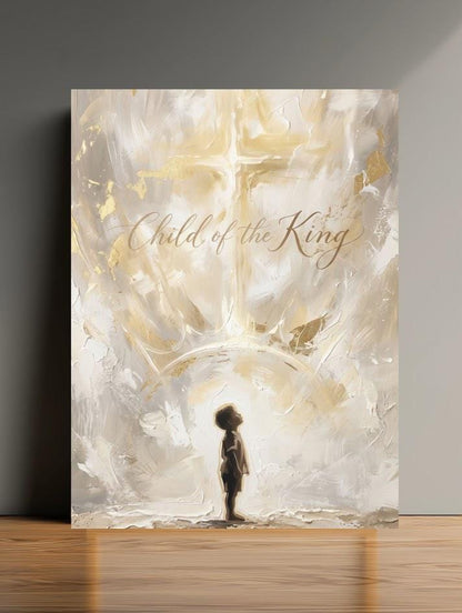 Child of the King Wall Art | Christian Nursery Decor | Neutral Faith Canvas Print — Poster wall art