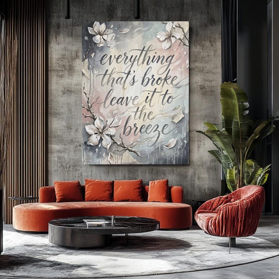 Inspirational Quote Wall Art | Everything That’s Broke Canvas | Healing Floral Decor — Framed Print wall art