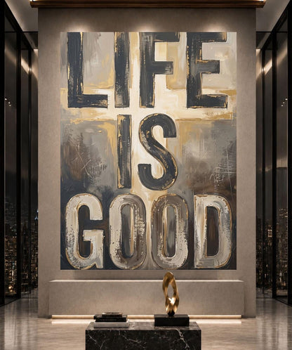 Life Is Good Wall Art, Motivational Quote Painting, Neutral Abstract Decor, Masculine Office Statement Piece — Framed Print